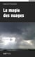 La magie des nuages - Un polar entre Bretagne, Canada et Asie