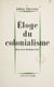 Éloge du colonialisme - Essai sur les révolutions d'Asie