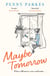 Maybe Tomorrow - 'As heartbreaking as it is uplifting' - the new novel from the author of Home