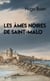 Les âmes noires de Saint-Malo - Une enquête du commissaire Darcourt -Tome 1