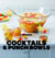Cocktails & Punch Bowls