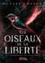 Les Oiseaux de la Liberté - 1. L'hirondelle aux yeux noirs