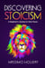Discovering Stoicism: A Beginner's Journey to Inner Peace