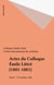 Actes du Colloque Émile Littré (1801-1881) - Paris, 7-9 octobre 1981