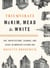 Triumvirate: McKim, Mead & White - Art, Architecture, Scandal, and Class in America's Gilded Age