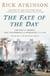The Fate of the Day - The War for America, Fort Ticonderoga to Charleston, 1777-1780