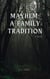 Mayhem: A Family Tradition