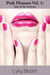 Pink Pleasure: Volume 1