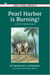 Pearl Harbor Is Burning! - A Story of World War II