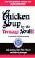 Chicken Soup For The Teenage Soul II - 101 more stories of life, love and learning