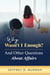 Why Wasn't I Enough? And Other Questions About Affairs