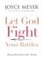 Let God Fight Your Battles - Being Peaceful in the Storm