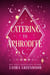 Catering To Aphrodite - Jinx Paranormal Dating Agency, #2
