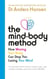 The Mind-Body Method - How Moving Your Body Can Stop You Losing Your Mind