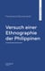 Versuch einer Ethnographie der Philippinen