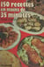150 recettes rapides en moins de 35 minutes