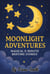 Moonlight Adventures: Magical 5-Minute Bedtime Stories