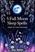 5 Full Moon Sleep Spells: Magic for Lunar Insomnia - Moon Magic & Witchcraft, #3