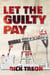 Let the Guilty Pay - Bartholomew Beck, #1