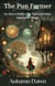 The Pun Farmer: Or, How to Build a Sky Farm and Other Impossible Things - Pun Farmer, #1