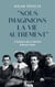 "Nous imaginions la vie autrement" - L'histoire de la famille d'Anne Frank