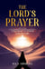 The Lord's Prayer: A Pathway to Victory
