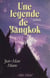Une légende de Bangkok