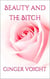 Beauty and the Bitch