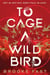 To Cage a Wild Bird - A Fast-Paced Dystopian Romance