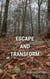 Escape and Transform