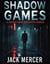Shadow Games