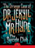 The Strange Case of Dr Jekyll And Mr Hyde & the Suicide Club