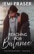 Reaching For Balance - Bloo Moose Romance, #4