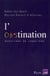 L'obstination