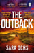 The Outback - Escape to the outback in this gripping and unforgettable thriller that you won't be able to put down