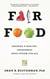 Fair Food - Growing a Healthy, Sustainable Food System for All