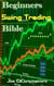 Beginners Swing Trading Bible