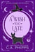 A Wish Too Late - Witches And Wishes Cozy Mysteries, #3