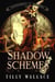 Shadow Schemes - Tournament of Shadows, #3