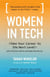 Women in Tech - Take Your Career to the Next Level with Practical Advice and Inspiring Stories