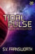 Tidal Pulse: Mars Revolution - Fusion in a Fission World, #2