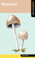 Mushrooms - A Falcon Field Guide