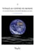 Voyage au centre du monde - Un survol de l’histoire universelle du Big Bang à nos jours