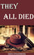 They All Died