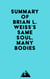 Summary of Brian L. Weiss's Same Soul, Many Bodies