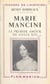 Marie Mancini - Le premier amour de Louis XIV