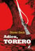 Adieu, torero