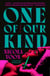One of Our Kind - A novel