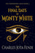 The Final Days of Monty White - The Pangreana Saga, #2