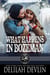 What Happens in Bozeman - We Are Dead Horse, MT, #3